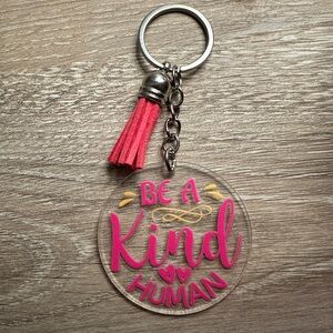 Be A Kind Human Keychain